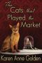 [The Cats That 04] • The Cats that Played the Market